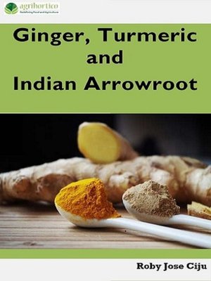 cover image of Ginger, Turmeric and Indian Arrowroot